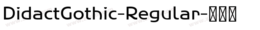 DidactGothic-Regular字体转换 DidactGothic-Regular字体转换