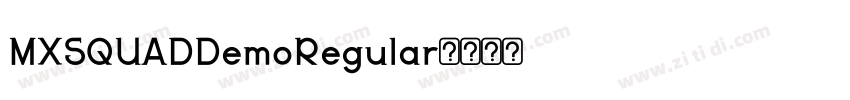 MXSQUADDemoRegular字体转换
