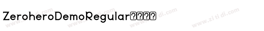 ZeroheroDemoRegular字体转换