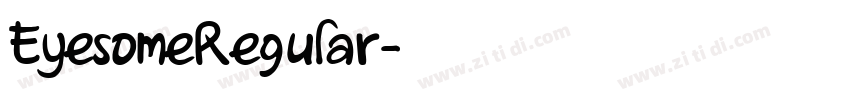 EyesomeRegular字体转换 EyesomeRegular字体转换