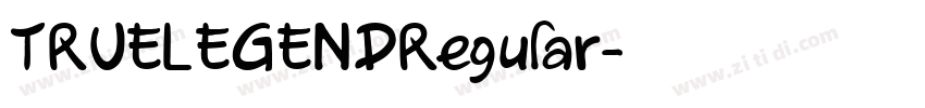TRUELEGENDRegular字体转换 TRUELEGENDRegular字体转换