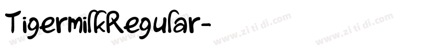 TigermilkRegular字体转换 TigermilkRegular字体转换