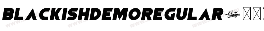 BlackishDemoRegular字体转换