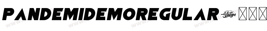 PandemiDemoRegular字体转换 PandemiDemoRegular字体转换