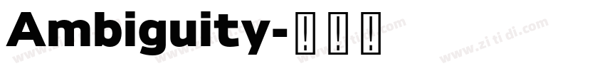 Ambiguity字体转换