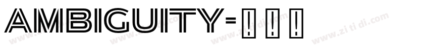 Ambiguity字体转换