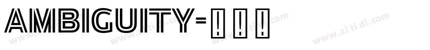 Ambiguity字体转换