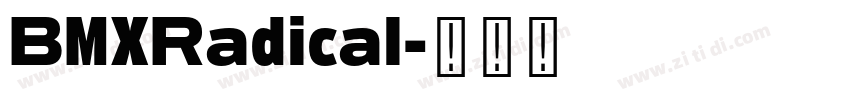 BMXRadical字体转换
