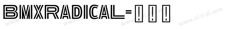 BMXRadical字体转换