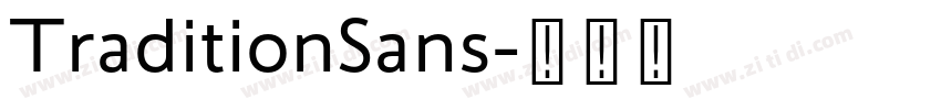 TraditionSans字体转换