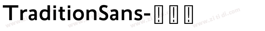 TraditionSans字体转换