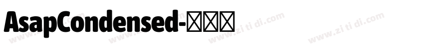 AsapCondensed字体转换 AsapCondensed字体转换