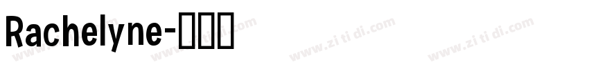 Rachelyne字体转换