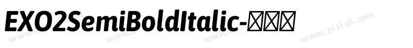 EXO2SemiBoldItalic字体转换 EXO2SemiBoldItalic字体转换