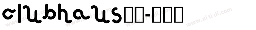 ClubHaus字体字体转换