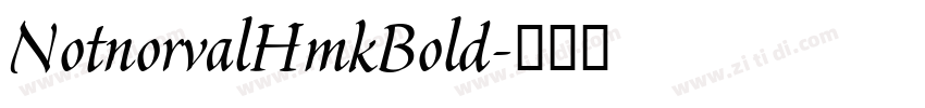 NotnorvalHmkBold字体转换