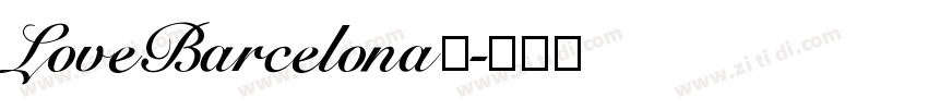 LoveBarcelona◆字体转换