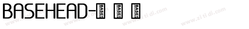 BASEHEAD字体转换