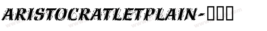 AristocratLetPlain字体转换