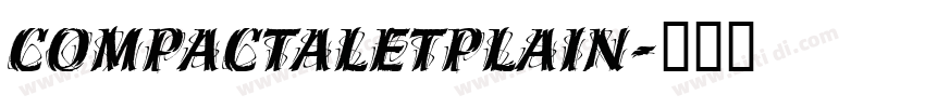 CompactaLetPlain字体转换