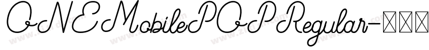 ONEMobilePOPRegular字体转换 ONEMobilePOPRegular字体转换