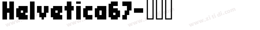Helvetica67字体转换