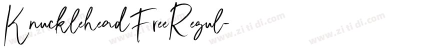 KnuckleheadFreeRegul字体转换 KnuckleheadFreeRegul字体转换