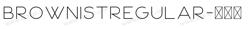 Brownistregular字体转换