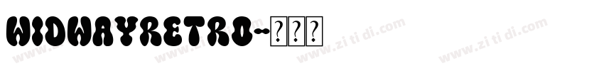widwayRetro字体转换