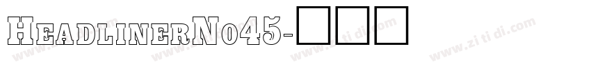 HeadlinerNo45字体转换