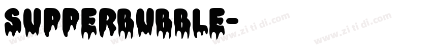 SupperBubble字体转换