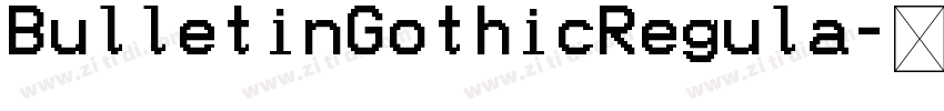 BulletinGothicRegula字体转换