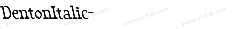 DentonItalic字体转换 DentonItalic字体转换