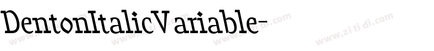 DentonItalicVariable字体转换