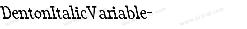 DentonItalicVariable字体转换