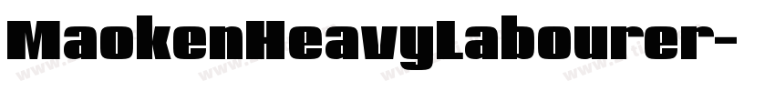 MaokenHeavyLabourer字体转换