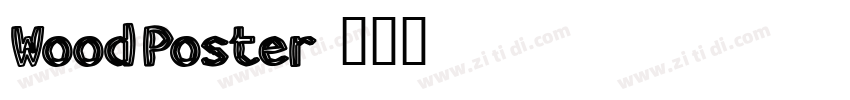 WoodPoster字体转换