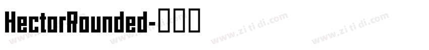 HectorRounded字体转换