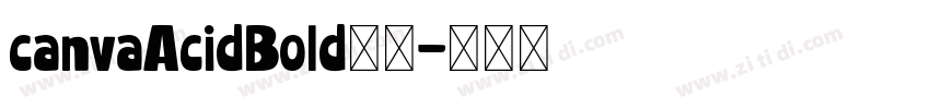 canvaAcidBold字体字体转换