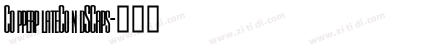 CopperplateCondSCaps字体转换