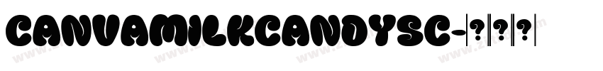 CanvaMilkCandySC字体转换