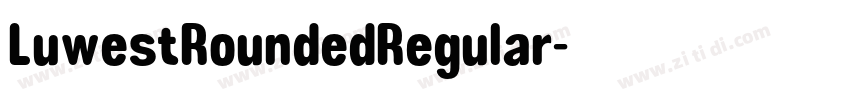 LuwestRoundedRegular字体转换