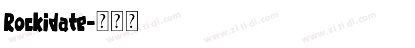 Rockidate字体转换