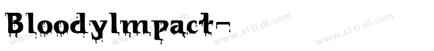 BloodyImpact字体转换