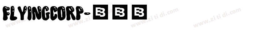 FlyingCorp字体转换