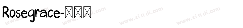 Rosegrace字体转换