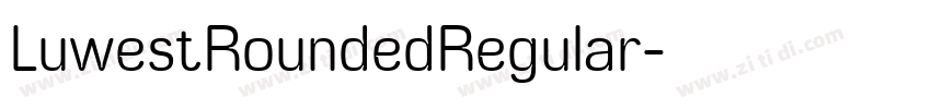 LuwestRoundedRegular字体转换