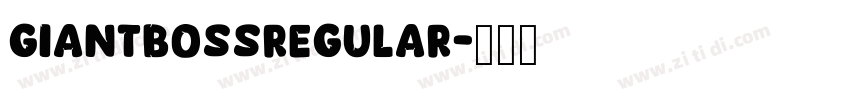 GiantBossRegular字体转换