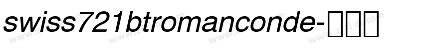 swiss721btromanconde字体转换