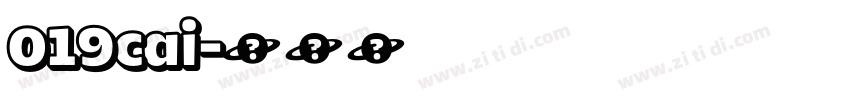 019cai字体转换